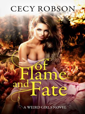 cover image of Of Flame and Fate- a Werid Girls Novel